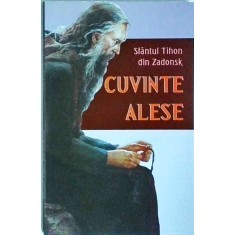 Tihon din Zadonsk - Cuvinte alese