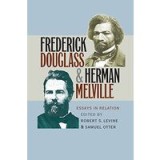 Frederick Douglass &amp; Herman Melville