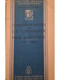 Serban Cioculescu - Corespondenta dintre I. L. Caragiale si Paul Zarifopol (1905-1912) (Editia: 1935)