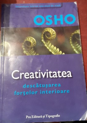 CREATIVITATEA DESCATUSAREA FORTELOR INTERIOARE OSHO foto