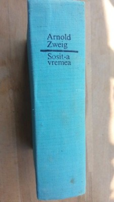 Sosit-a vremea- Arnold Zweig foto
