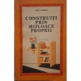 Iosif Vonhaz - Construiti prin mijloace proprii (Editia: 1972)