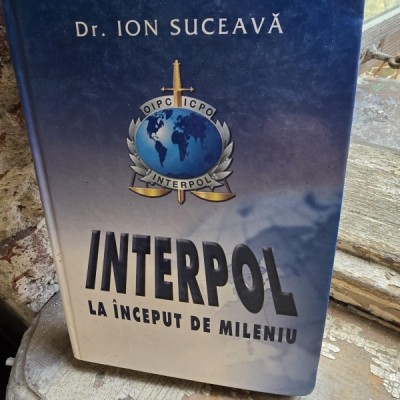 Interpol la inceput de mileniu - Ion Suceava foto