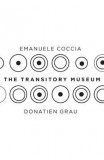 The Transitory Museum | Donatien Grau, Emanuele Coccia