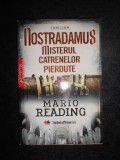 Mario Reading - Nostradamus. Misterul catrenelor pierdute (2009)