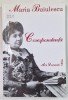 MARIA BAIULESCU ( 18600 -1941 ) , CORESPONDENTA , editie de RUXANDRA MOASA NAZARE , 2001 , DEDICATIE *