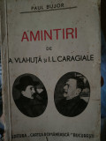 Paul Bujor - Amintiri de A. Vlahuță și I.L. Caragiale (1938)
