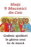 Sfintii 9 Mucenici din Cizic - Carte Paperback brosat - Credinta Ortodoxa