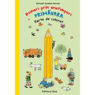 Carte de colorat - Hoinari prin anotimpuri. Primavara, Rotraut Susanne Berner foto
