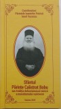 Petrică Ioanichie (Ion), protos. dr. , Sfantul Parinte Calistrat Bobu sau traditia duhovniceasca tainica a monahismului vasiovean