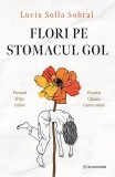 Carte Flori pe stomacul gol - Autor Luc&iacute;a Solla Sobral