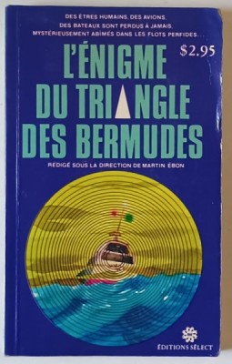 L &amp;#039;ENIGME DU TRIANGLE DES BERMUDES , par MARTIN EBON , 1975 foto