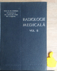 Radiologie medicala vol II Gh. Schmitzer, V. Grancea, I. Zissu foto