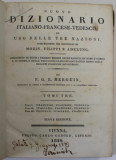 NUOVO DIZIONARIO ITALIANO - FRANCESE - TEDESCO da F.G.E. MERGUIN , TOMIO TRE , 1829