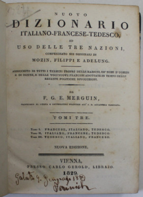 NUOVO DIZIONARIO ITALIANO - FRANCESE - TEDESCO da F.G.E. MERGUIN , TOMIO TRE , 1829 foto