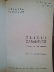 Gh. Epuran - Ghidul cabanelor (Editia: 1964) foto