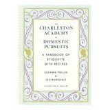 The Charleston Academy of Domestic Pursuits, Suzanne Williamson Pollak