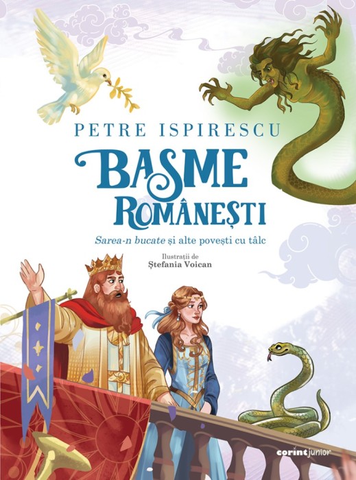 Basme rom&acirc;nești. Sarea-n bucate și alte povești cu t&acirc;lc
