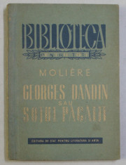 GEORGES DANDIN SAU SOTUL PACALIT de MOLIERE , 1951 foto