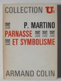 PARNASSE ET SYMBOLISME par P. MARTINO , 1970