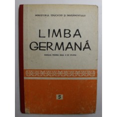 LIMBA GERMANA - MANUAL PENTRU ANUL V DE STUDIU de IDA ALEXANDRESCU ...IOAN GABRIEL LAZARESCU , 1986