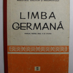 LIMBA GERMANA - MANUAL PENTRU ANUL V DE STUDIU de IDA ALEXANDRESCU ...IOAN GABRIEL LAZARESCU , 1986
