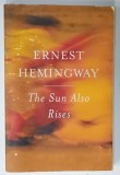 THE SUN ALSO RISES by ERNEST HEMINGWAY , 2006