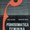 PSIHOSOMATICA FEMININA-VASILE VALEANU, CONSTANTIN DANIEL-168499