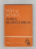 bnk ant Mihai Beniuc - Marul de langa drum