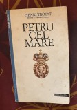 Henri Troyat - Petru cel Mare