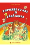 Proverbe cu haz si fara necaz - Maria Chirtoaca
