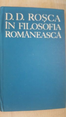 In filosofia romaneasca- D.D. Rosca