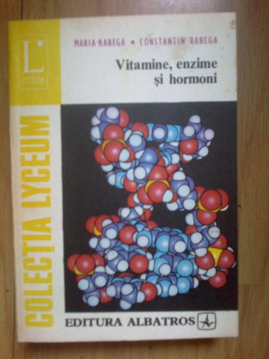 a4b MARIA SI CONSTANTIN RABEGA - VITAMINE, ENZIME SI HORMONI