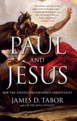 Paul and Jesus: How the Apostle Transformed Christianity foto