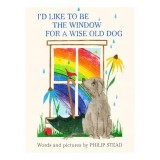 I&#039;d Like to Be the Window for a Wise Old Dog