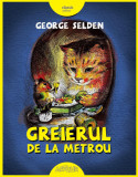 Greierul de la metrou - George Selden, Arthur