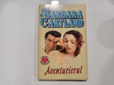 Aventurierul de Barbara Cartland