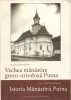 C8959N Vechea mănăstire greco-ortodoxă Putna de Karl Adolf Romstorfer și Istoria Mănăstirii Putna de Franz Adolf Wickenhauser, 2018