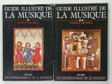 GUIDE ILLUSTRE DE LA MUSIQUE VOLUMES I et II par ULRICH MICHELS , 1988 - 1990