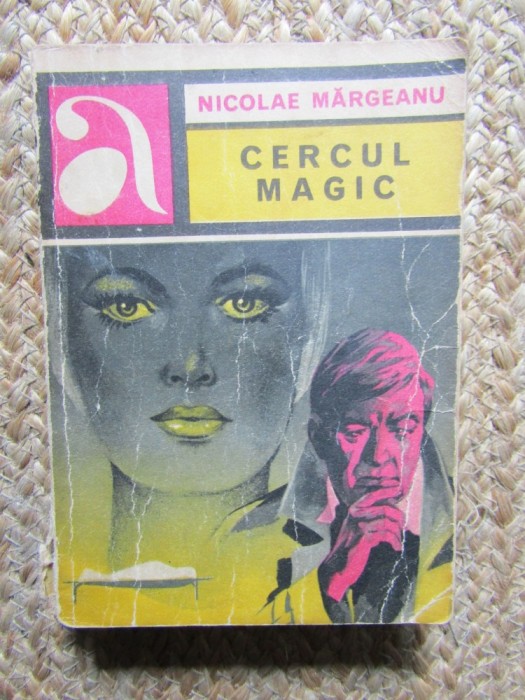 NICOLAE MARGEANU - CERCUL MAGIC