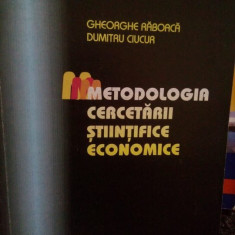 Gheorghe Raboaca - Metodologia cercetarii stiintifice economice (2001)