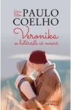 Cumpara ieftin Veronika se hotaraste sa moara/Paulo Coelho