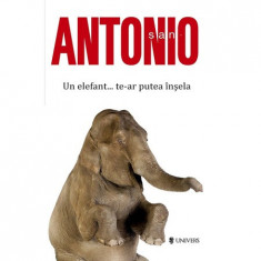 UN ELEFANT ...TE-AR PUTEA INSELA - SAN ANTONIO foto