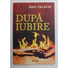DUPA IUBIRE... de ANDI VALACHI , 2022