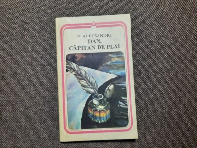 Vasile Alecsandri - Dan, capitan de plai RF8/4 foto