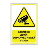 Indicator avertizare Atenție! Zonă supravegheată video