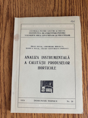 Analiza instrumentală a calității produselor horticole - Brad Segal, Gh. Mihalca foto