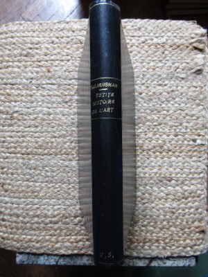 PETITE HISTOIRE DE L&amp;#039;ART ET DES ARTISTES , de A. M. HILLYER ET E. G. HUEY , M. G. HUISMAN foto