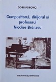 Compozitorul, dirijorul si profesorul Nicolae Branzeu - Doru Popovici
