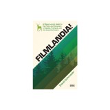 Filmlandia!: A Movie-Lover's Guide to the Films and Television of Seattle, Portland, and the Great Northwest